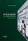 Ler Gestão da qualidade em laboratórios, do autor Igor Renato Bertoni Olivares
