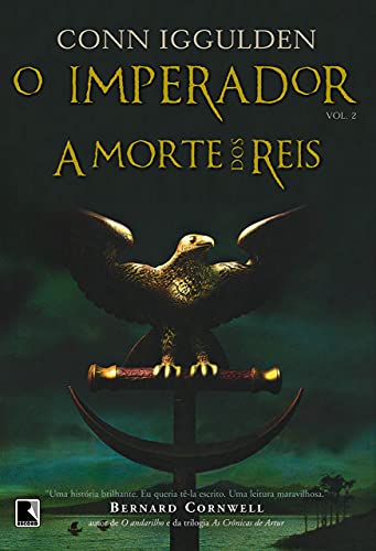 Ler A morte dos reis (Vol. 2 O Imperador), do autor Conn Iggulden