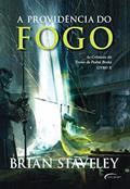 Ler A providência do fogo: 2, do autor Brian Staveley