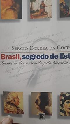 Brasil, Segredo de Estado, do autor Sergio Correa da Costa