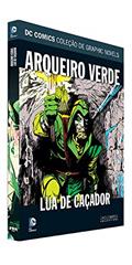 Ler Dc Graphic Novels Ed. 93 - Arqueiro Verde: Lua De Caçador, do autor Eaglemoss Ler Dc Graphic Novels Ed. 93 - Arqueiro Verde: Lua De Caçador, do autor Eaglemoss