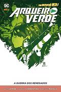 Ler Arqueiro Verde: a Guerra dos Renegados, do autor Jeff Lemire