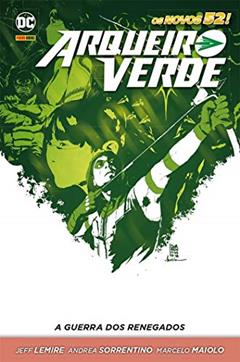Arqueiro Verde: a Guerra dos Renegados, do autor Jeff Lemire