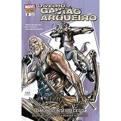 O Velho Gavião Arqueiro - 2, do autor Ethan Sacks