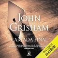 Ler Cartada final, do autor John Grisham