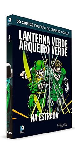 Lanterna Verde e Arqueiro Verde. Na Estrada - Dc Graphic Novels. 59, do autor Vários Autores