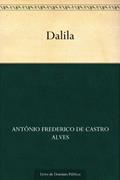 Ler Dalila, do autor Antônio Frederico de Castro Alves