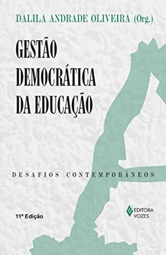 Gestão democrática da educação: Desafios contemporâneos, do autor Carlos Roberto Jamil Cury; Alícia Merodo; Celso Rui Beisiegel; Javier José Simón; Lúcia Bruno; Maria de Fátima Félix Rosar; Marí