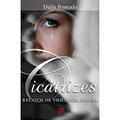 Ler Cicatrizes - relatos de violência sexual, do autor Dalila Penteado Ler Cicatrizes - relatos de violência sexual, do autor Dalila Penteado
