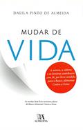 Ler Mudar de Vida, do autor Dalila Pinto de Almeida