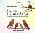 Ler Sempre Primavera: uma História Sobre Adotantes e Adotados, do autor Alcione Tereza Corbari