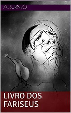 LIVRO DOS FARISEUS, do autor ALBURNEO