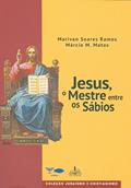 Ler JESUS, O MESTRE ENTRE OS SÁBIOS, do autor MARIVAN SOARES RAMOS