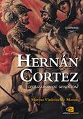 Ler Hernán Cortez - civilizador ou genocida?, do autor Marcus Vinicius De Morais Ler Hernán Cortez - civilizador ou genocida?, do autor Marcus Vinicius De Morais