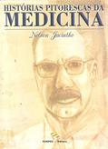 Ler Histórias Pitorescas da Medicina, do autor Nelson Jacintho