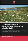 Ler O Jingjie chinês e o Pitoresco Ocidental do século XVIII: Um Exame Intercultural das Influências Paralelas na Especificidade do Local na Arte da Terra, do autor Yu-Cheng Chuang Ler O Jingjie chinês e o Pitoresco Ocidental do século XVIII: Um Exame Intercultural das Influências Paralelas na Especificidade do Local na Arte da Terra, do autor Yu-Cheng Chuang
