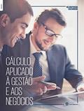 Ler Cálculo aplicado à gestão e aos negócios, do autor Nelson Pereira Castanheira
