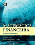 Ler Matemática Financeira: Fundamentos e Aplicações, do autor Manuela Longoni de Castro; Wili Dal Zot