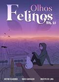 Ler Olhos Felinos: Volume 1.1, do autor Sued Carvalho; Victor Vladmir Ler Olhos Felinos: Volume 1.1, do autor Sued Carvalho; Victor Vladmir