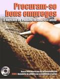 Ler Procuram-se Bons Empregos. O Mercado de Trabalho na América Latina (+ CD Rom), do autor Vários Autores
