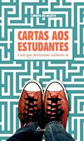 Ler Cartas aos estudantes e aos que procuram cultivar-se, do autor Clemente Ivo Juliatto