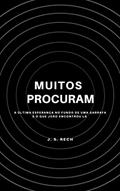 Ler Muitos Procuram a Última Esperança no Fundo de uma Garrafa e o que João Encontrou Lá, do autor Jeferson Silva Rech Ler Muitos Procuram a Última Esperança no Fundo de uma Garrafa e o que João Encontrou Lá, do autor Jeferson Silva Rech