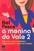 Ler A Menina do Vale 2, do autor Bel Pesce