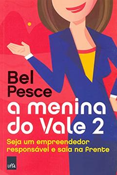 A Menina do Vale 2, do autor Bel Pesce