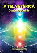 Ler A Tela Etérica - o Mérito Perdido, do autor Dalton Campos Roque