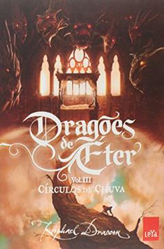 Círculos de Chuva - Coleção Dragões de Éter. Volume 3, do autor Raphael Dracon