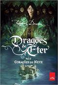 Ler Corações de Neve - Coleção Dragões de Éter. Volume 2, do autor Raphael Dracon Ler Corações de Neve - Coleção Dragões de Éter. Volume 2, do autor Raphael Dracon