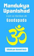 Ler Mandukya Upanishad: Com os Karikas de Gaudapada, do autor Sri Gaudapada