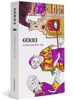 Ganhando Meu Pão Gorki II, do autor Maksim Gorki