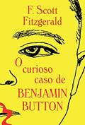 Ler O curioso caso de Benjamin Button, do autor Francis Scott Fitzgerald