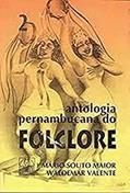 Ler Antologia Pernambucana Do Folclore. Vol. 2 -- ( Obras De Consulta ; 21 ), do autor Mário Souto Maior Ler Antologia Pernambucana Do Folclore. Vol. 2 -- ( Obras De Consulta ; 21 ), do autor Mário Souto Maior