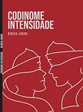 Ler CODINOME INTENSIDADE, do autor Benício Júnior
