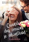 Ler Quando Dois Corações Se Encontram, do autor Clara Benicio