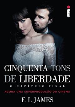 Cinquenta tons de liberdade (Cinquenta tons de cinza Livro 3), do autor E L James