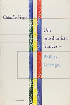 Um Brasilianista Frances, do autor Claudio Veiga