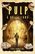 Ler Pulp à brasiliana, do autor Yvis Tomazini