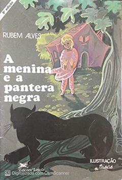 A menina e a pantera negra, do autor Rubem Alves