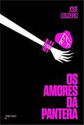 Ler Os amores da Pantera, do autor José Louzeiro