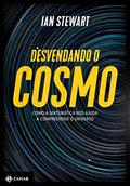 Ler Desvendando o cosmo: Como a matemática nos ajuda a compreender o Universo, do autor Ian Stewart Ler Desvendando o cosmo: Como a matemática nos ajuda a compreender o Universo, do autor Ian Stewart