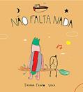 Ler Não falta nada, do autor Tatiana Filinto Ler Não falta nada, do autor Tatiana Filinto