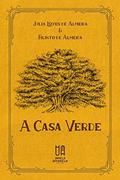 Ler A Casa Verde, do autor Júlia Lopes de Almeida; Filinto de Almeida Ler A Casa Verde, do autor Júlia Lopes de Almeida; Filinto de Almeida