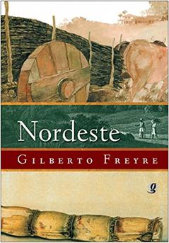 Nordeste, do autor Gilberto Freyre