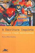 Ler A escritura inquieta, do autor Neiva Pitta Kadota