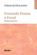 Ler Fernando Pessoa e Freud: Diálogos Inquietantes, do autor Nelson da Silva Junior Ler Fernando Pessoa e Freud: Diálogos Inquietantes, do autor Nelson da Silva Junior