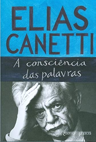 Ler A consciência das palavras, do autor Elias Canetti