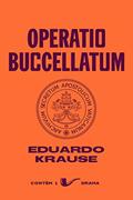 Ler Operatio Buccellatum (Contém 1 Drama), do autor Eduardo Krause